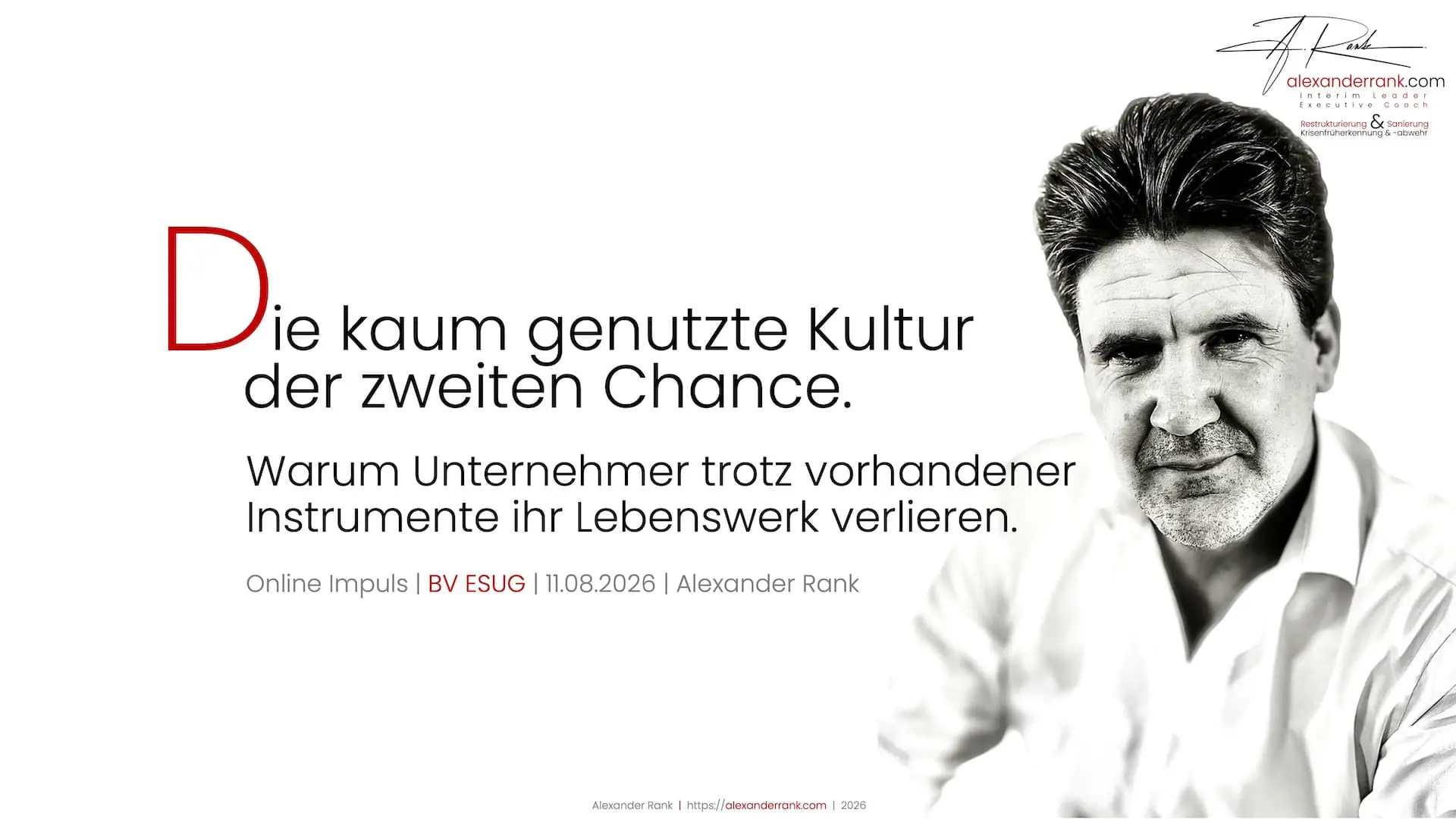 Titelbild zum Online-Impuls von Alexander Rank über die Kultur der zweiten Chance, Krisenfrüherkennung und den Erhalt unternehmerischer Lebenswerke.